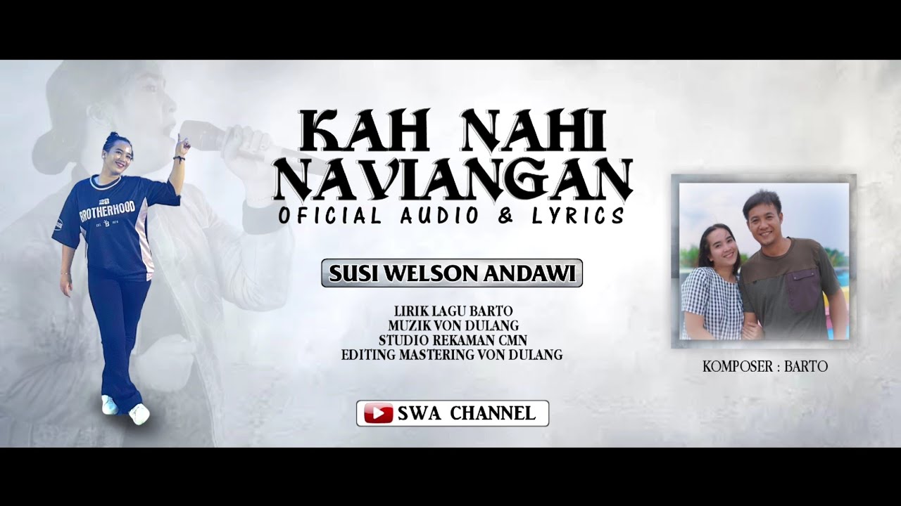 Susi Welson KAH NAHI NAVIANGAN (Lagu terbaru 2025)
