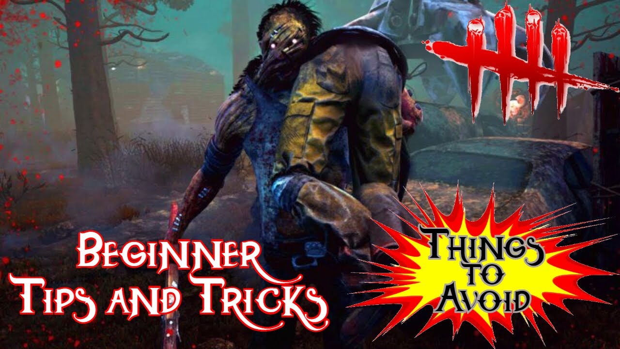 [Dead By Daylight] Beginners Tips and Tricks - Things to AVOID