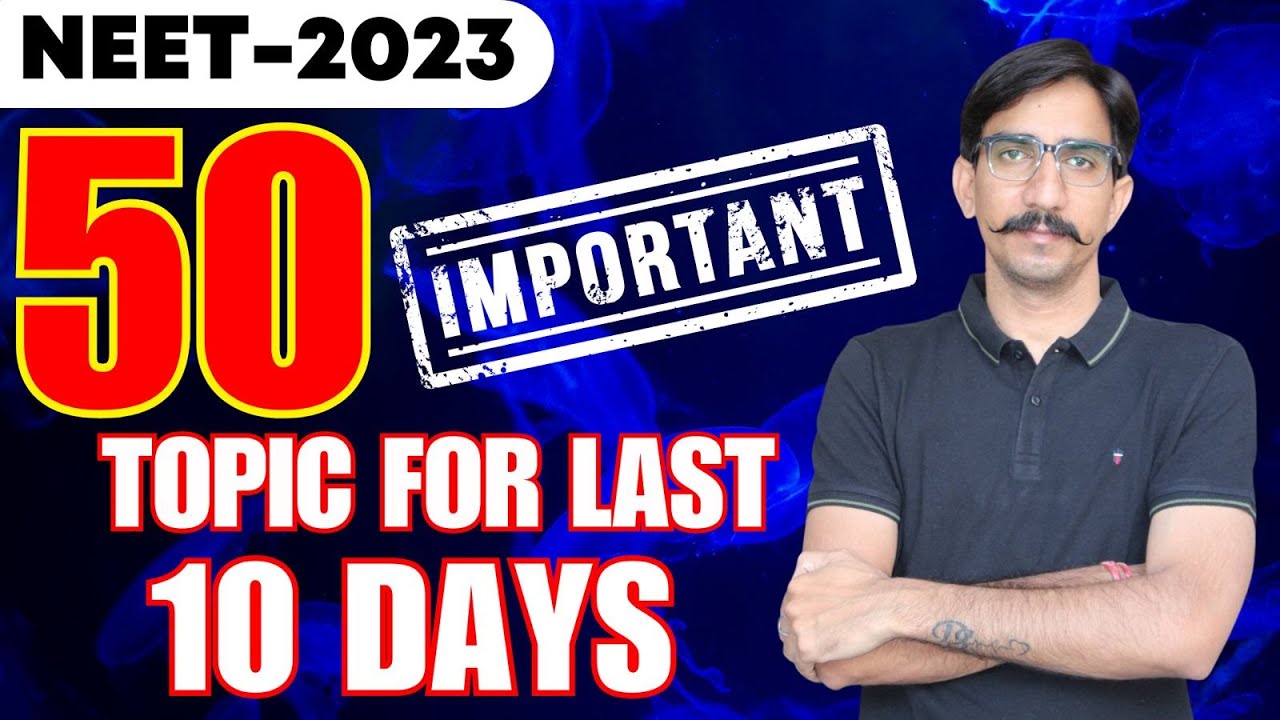 Top 50 Most Important Topics | NEET Preparation | DS Sir
