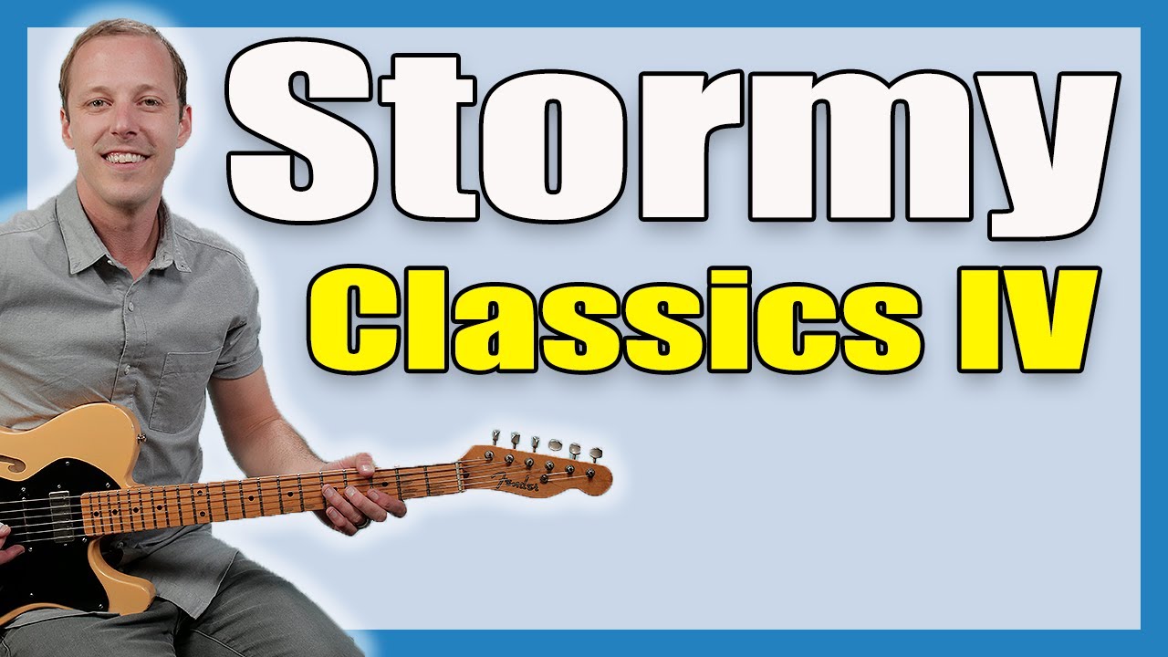 Урок игры на гитаре «Stormy» (Классика IV)