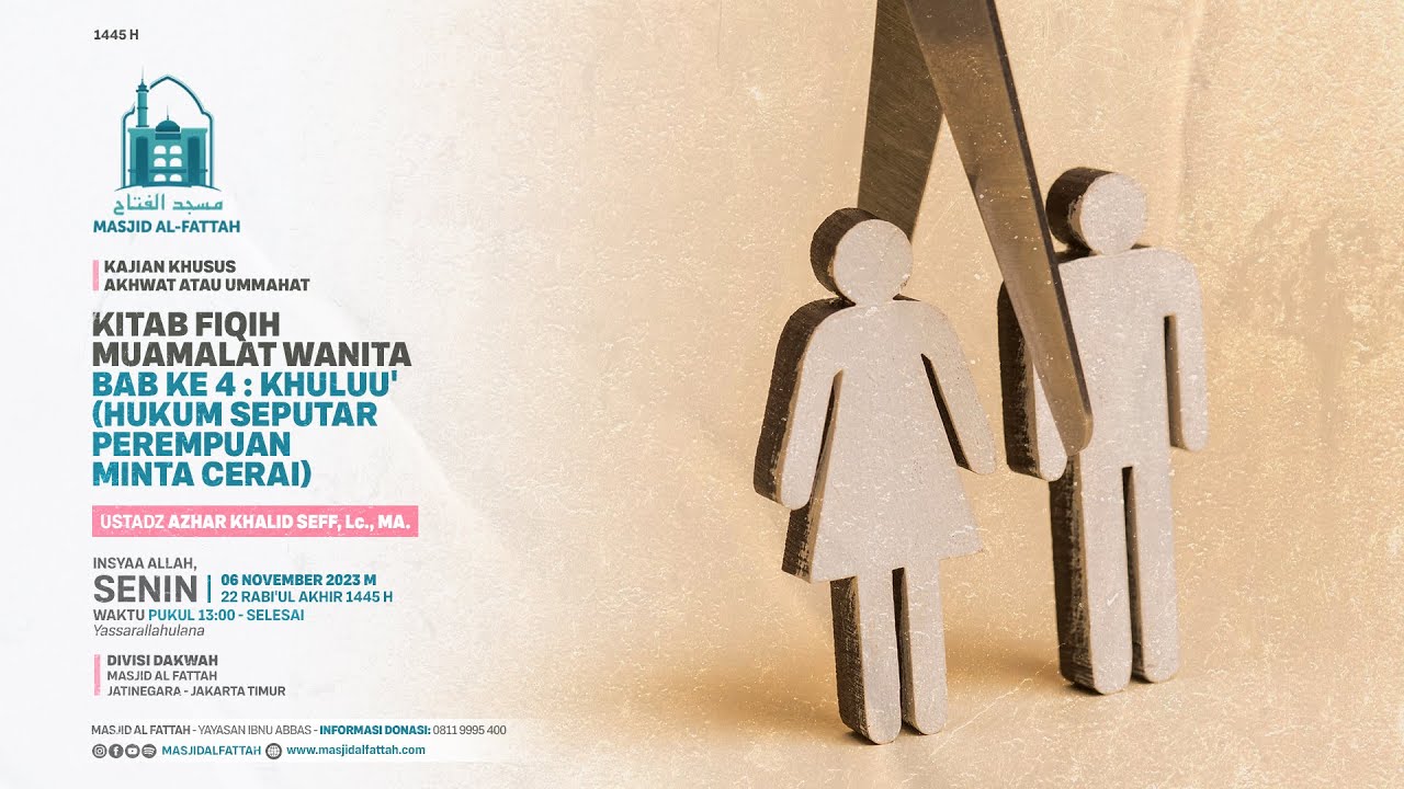 04. KAJIAN AKHWAT | KITAB FIQIH MUAMALAT WANITA BAB 4: KHULUU' | USTADZ AZHAR KHALID SEFF, Lc., MA.