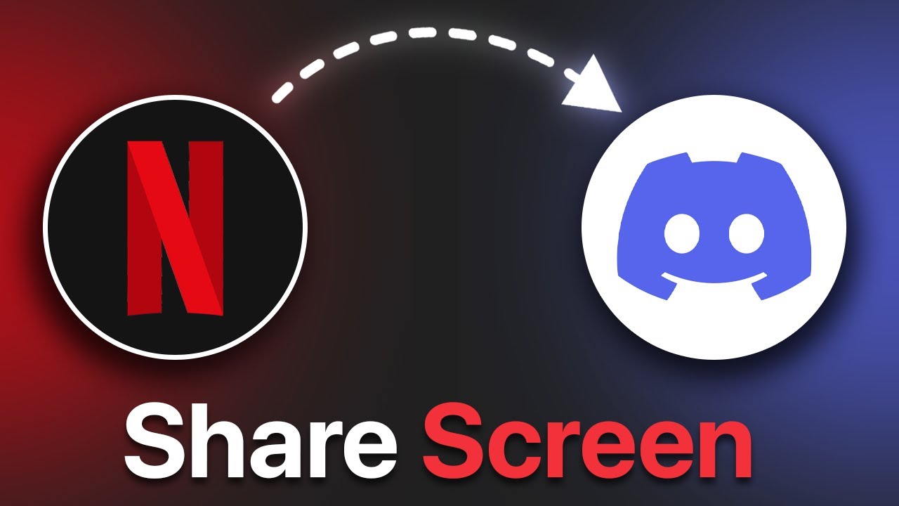 Share Netflix Screen On Discord - Step By Step Guide
