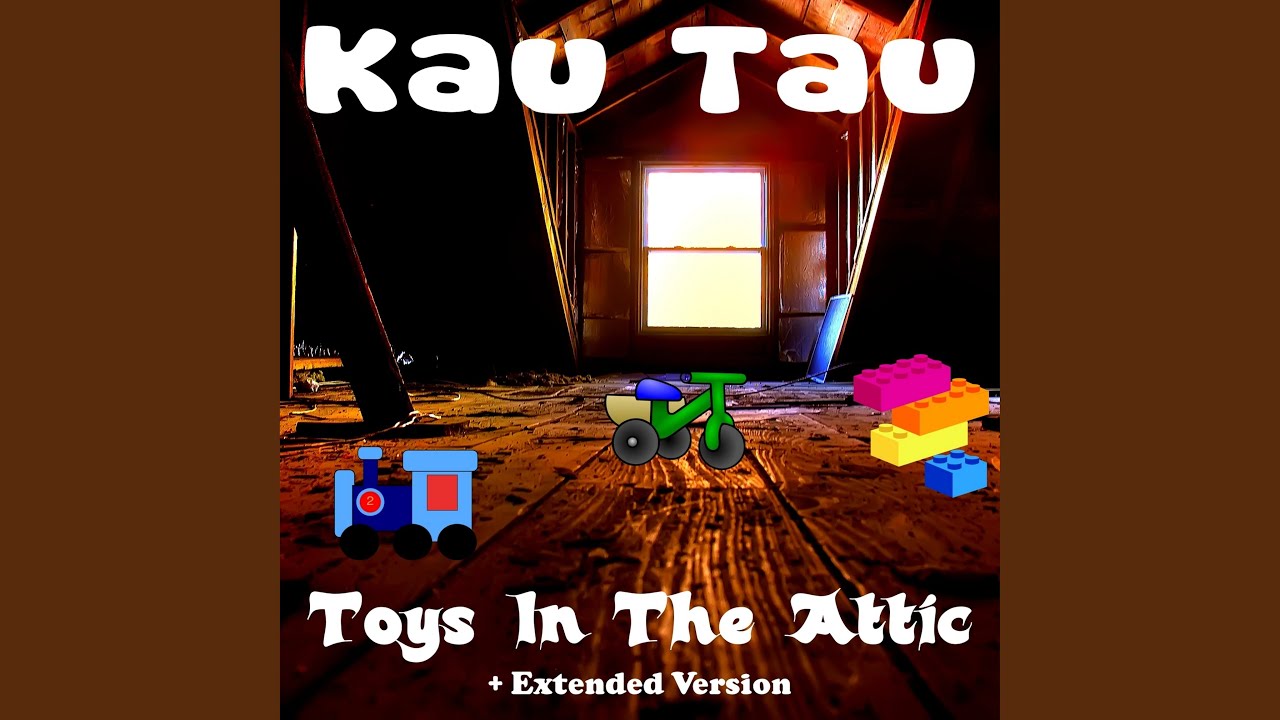 Toys in the Attic