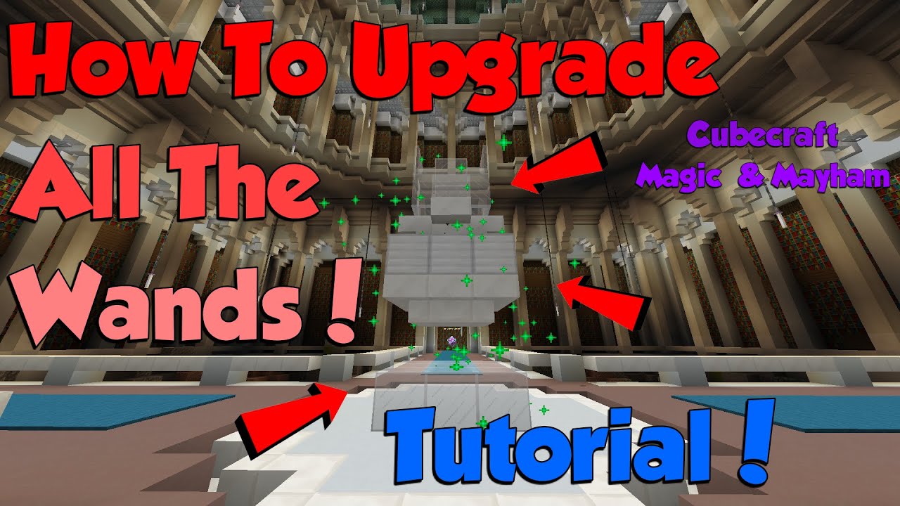 How To Uppgrade All The Wands! | Cubecraft Magic And Mayham