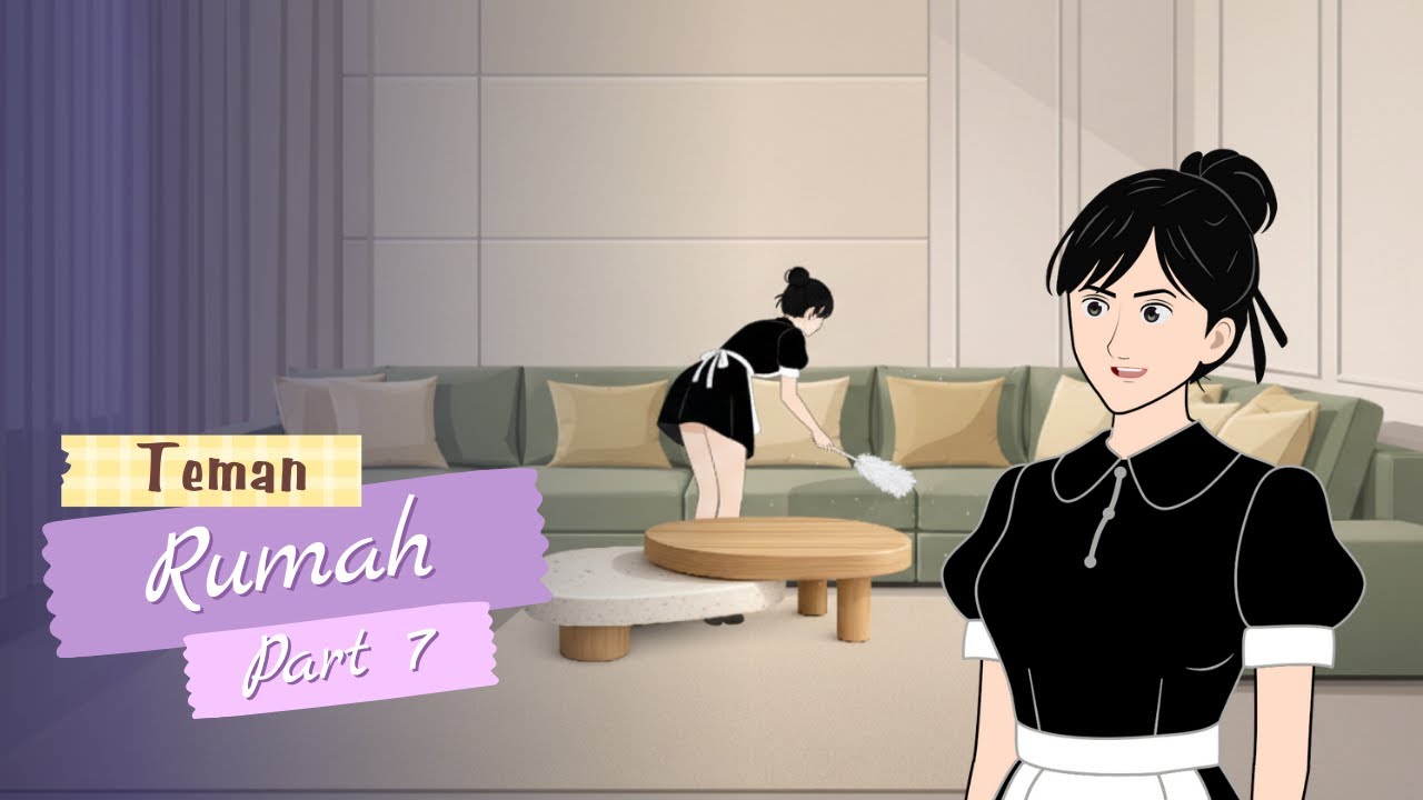 TEMAN RUMAH - PART 7 || Drama Animasi