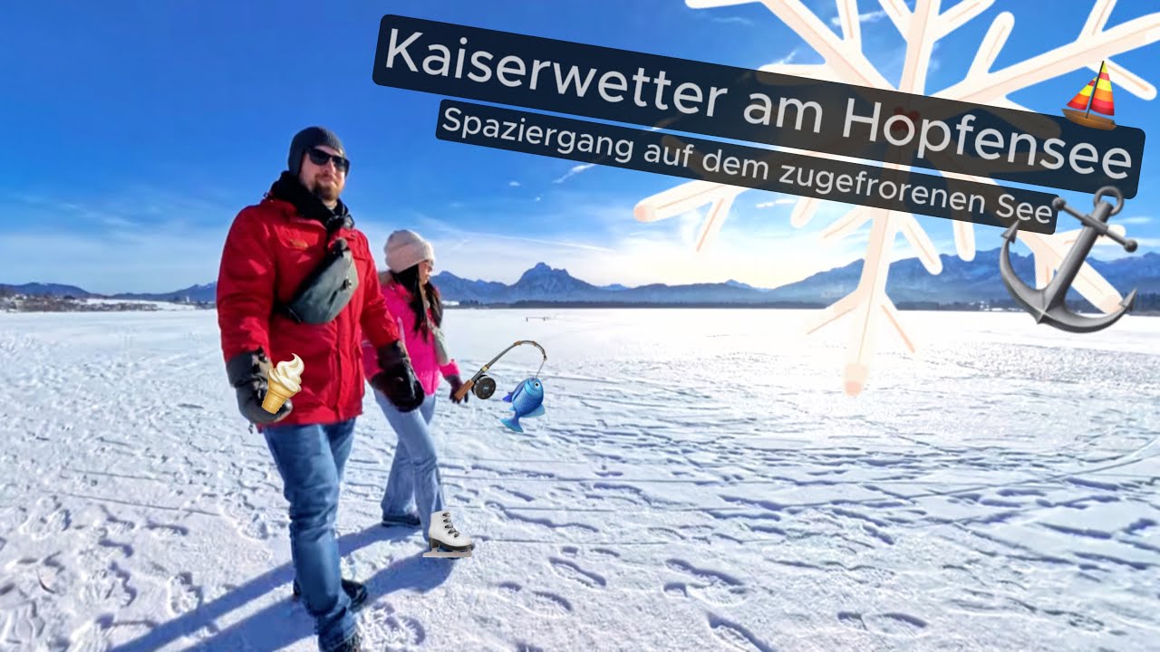 Kaiserwetter am Hopfensee, Spaziergang auf dem zugefrorenen See