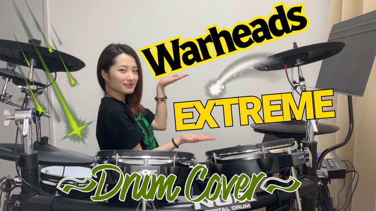 Warheads  ~Drum cover~／EXTREME