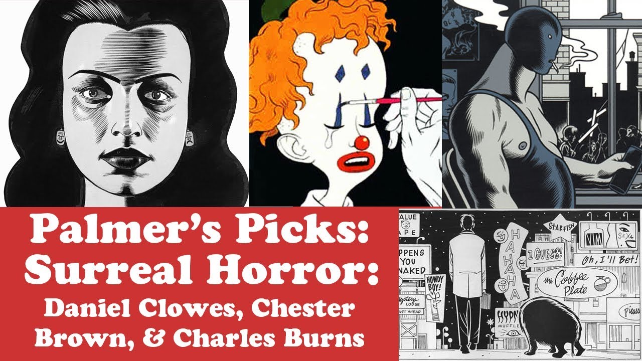 The Surreal Horror Comics of Dan Clowes, Chester Brown and Charles Burns, Palmers Picks Wizard 13