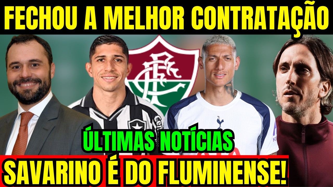 FLUMINENSE FECHA COM SAVARINO! MELHOR CONTRATAÇÃO DA JANELA! NOVO ATACANTE! TEVE PROPOSTA! 
