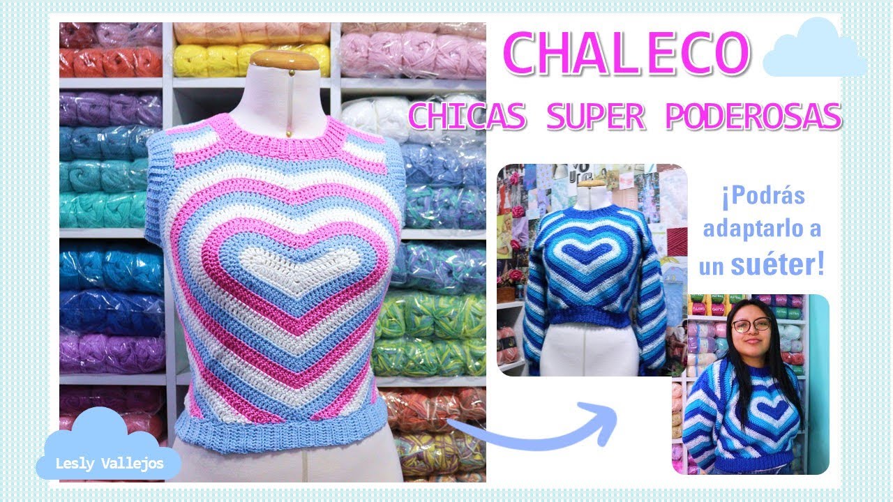 Chaleco CROCHET corazón - adaptable a SUÉTER - Inspo Chicas super poderosas | Lesly Vallejos 💗