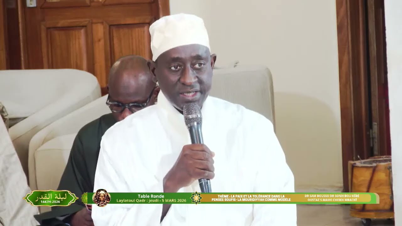 Table ronde laylatoul Qadr 2026 : Sr Mame cheikh Mbacke