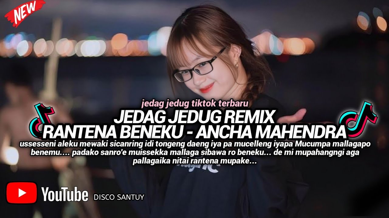 DJ RANTENA BENEKU FULL BASS REMIX || DJ BUGIS TERBARU ANCHA MAHENDRA