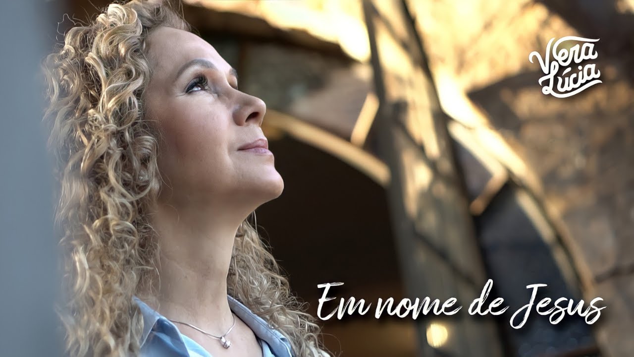 EM NOME DE JESUS - VERA LÚCIA