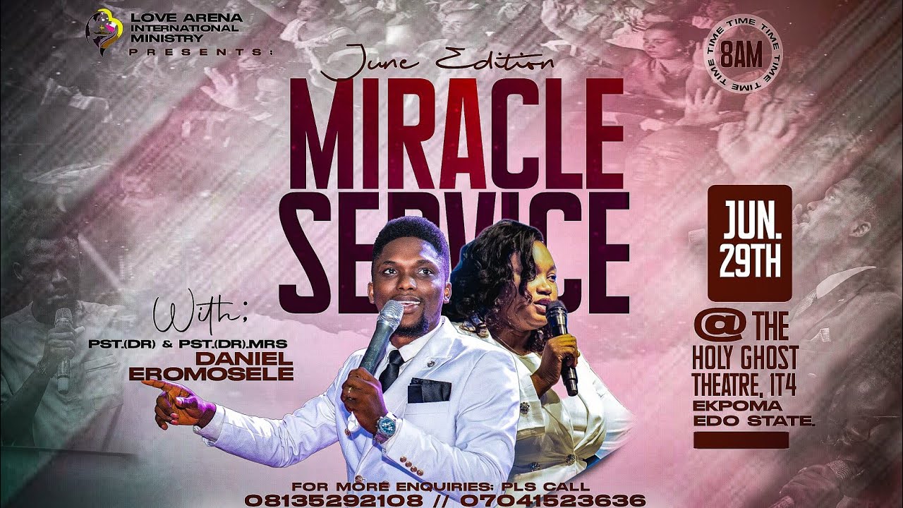 MIRACLE SERVICE II WORD SESSION II PST. (DR) DANIEL EROMOSELE II JUNE 29TH