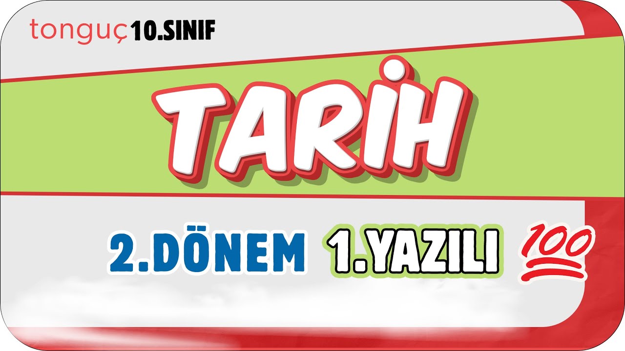 10.Sınıf Tarih 2.Dönem 1.Yazılıya Hazırlık 📑 #2025