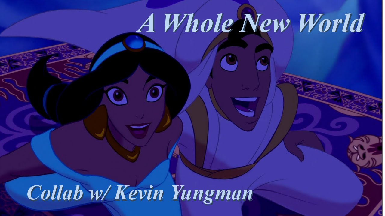 A Whole New World (Collab)