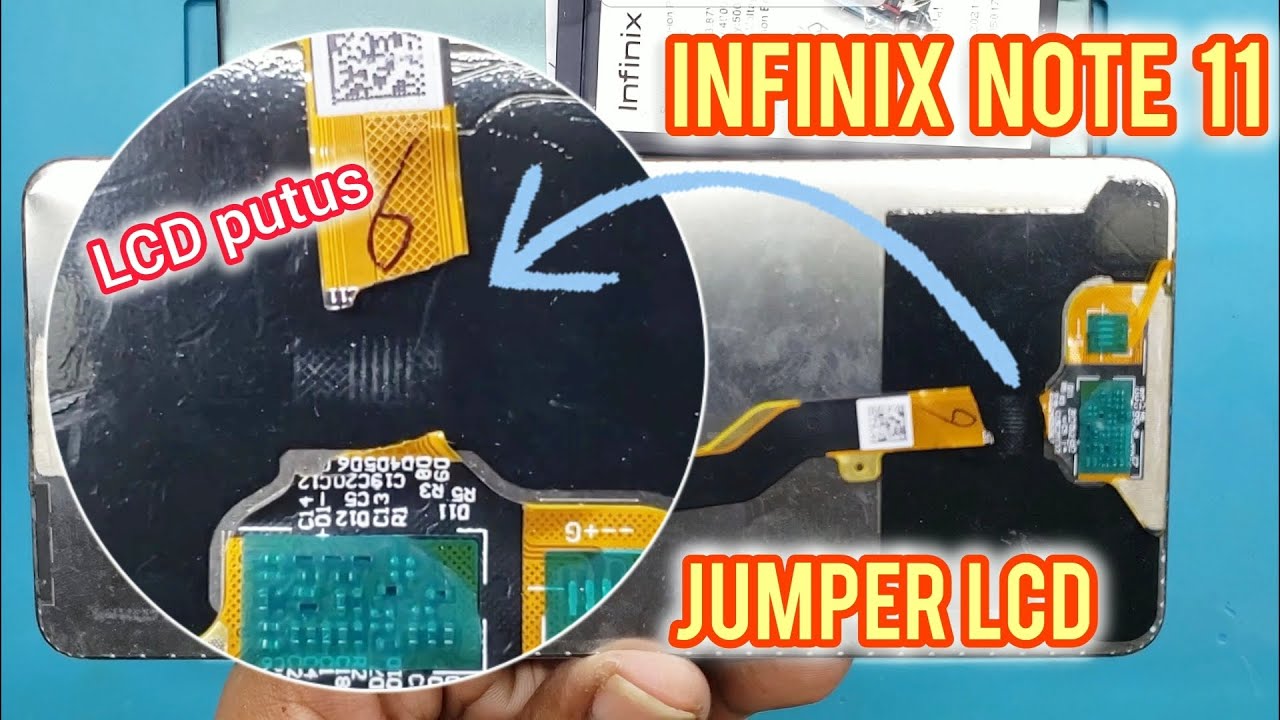JUMPER LCD INFINIX NOTE 11 ‼ SAMBUNG FLEXIBLE LCD PUTUS TOTAL 👉 FULL TUTORIAL