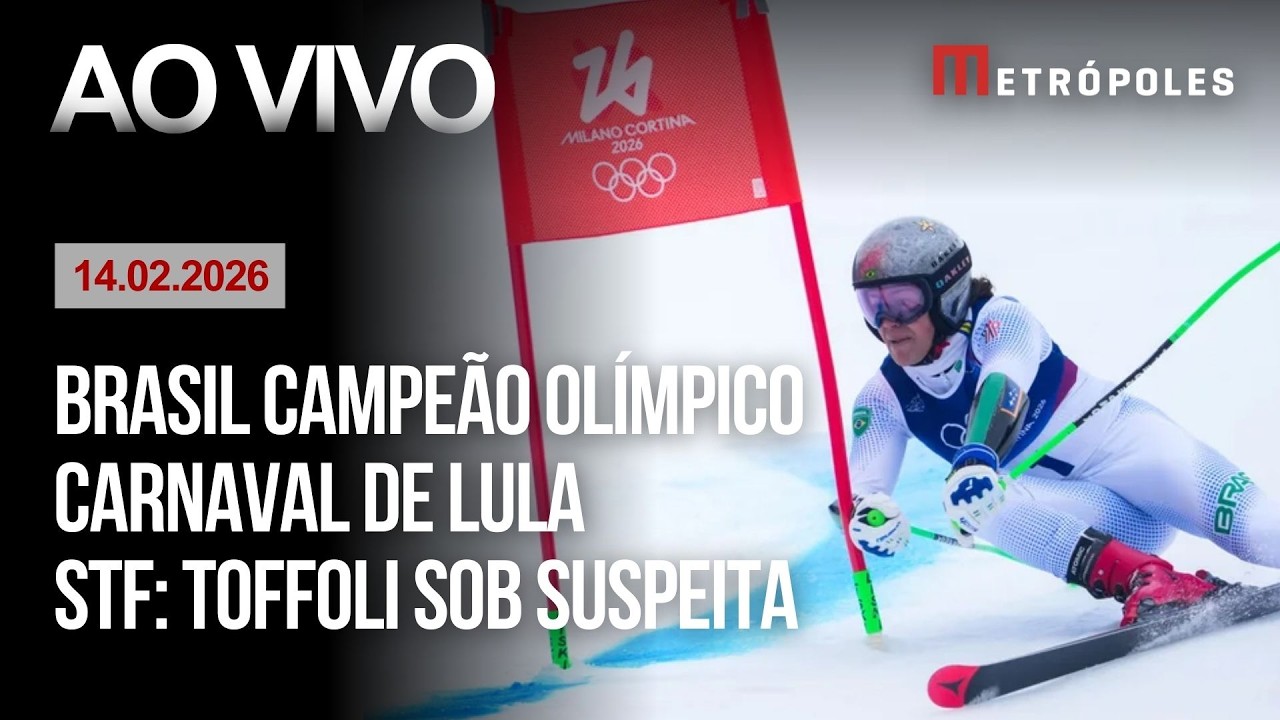 AO VIVO: Toffoli sob suspeita no STF / Carnaval do Lula / Brasil campeão olímpico