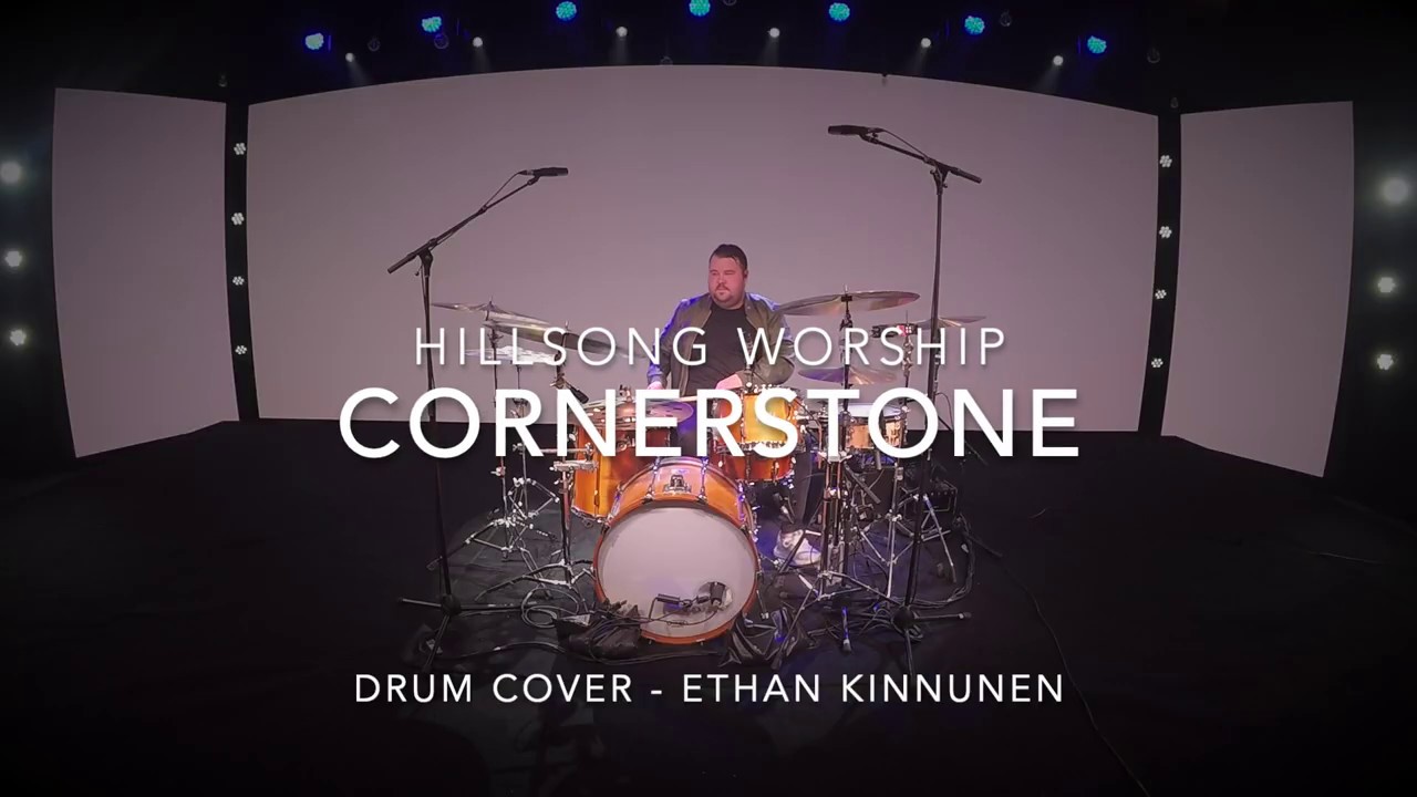 Cornerstone (Full Version) - Hillsong Worship - Ethan Kinnunen Drum Cover