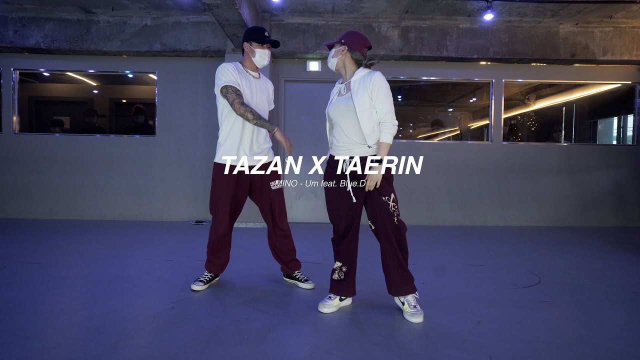 I MINO - Um feat. Blue.D l TAZAN X TAERIN l Choreography l COLLAB CLASS I PlayTheUrban