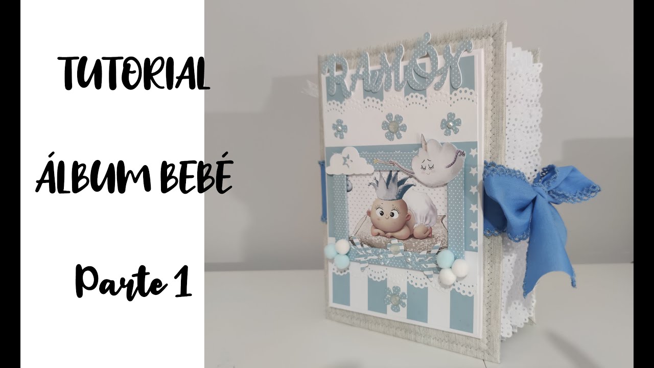 ALBUM SCRAPBOOKING PARA BEBE - PARTE 1