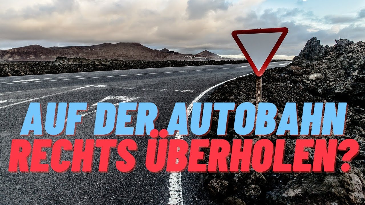 Rechts überholen auf Autobahnen erlaubt?