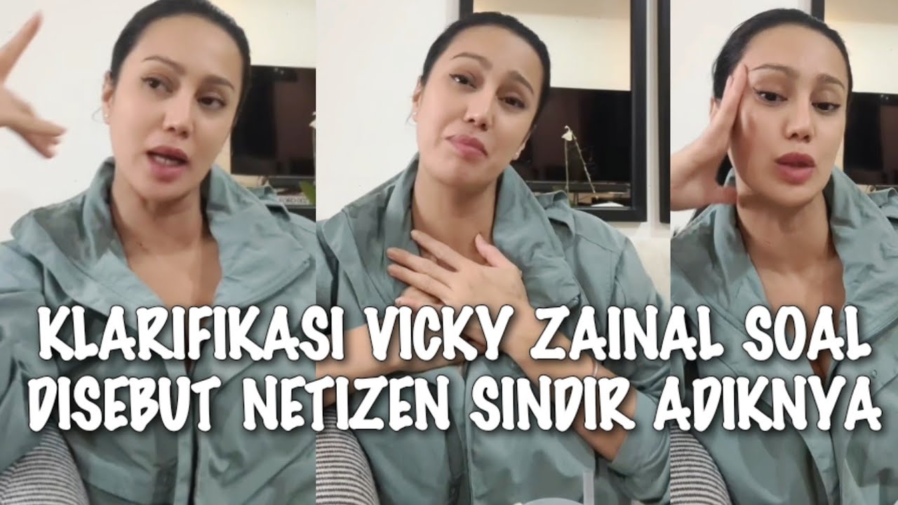 VIRAL√√ KLARIFIKASI VICKY ZAINAL SOAL DISEBUT NETIZEN DISINDIR ADIKNYA??