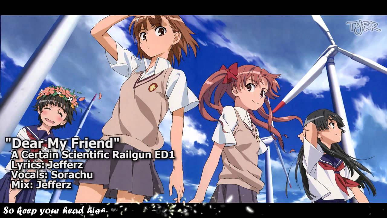 [TYER] A Certain Scientific Railgun ED1 - Dear My Friend (English Cover) (feat. Sorachu)