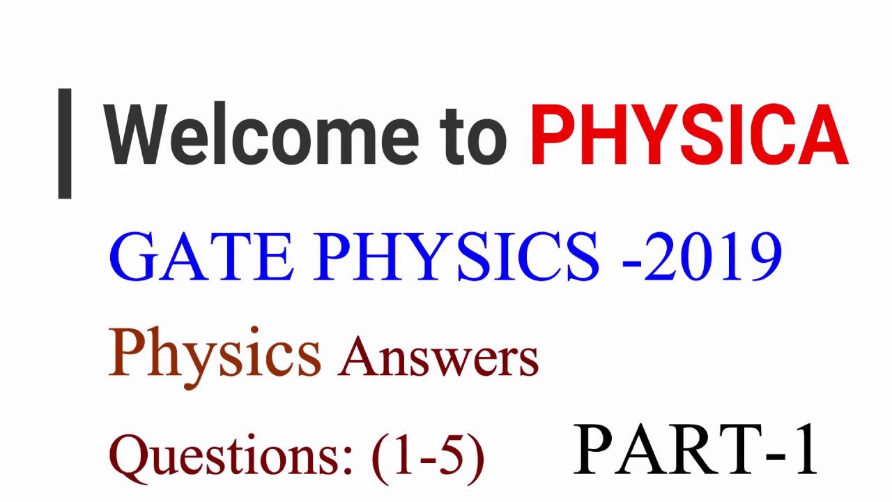PART-1 | GATE PHYSICS 2019 | PHYSICS Solutions | Questions (1-5)
