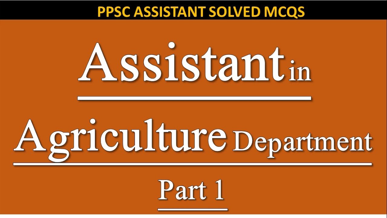 assistant in agriculture department|assistant agriculture officer exam preparation|Part 1