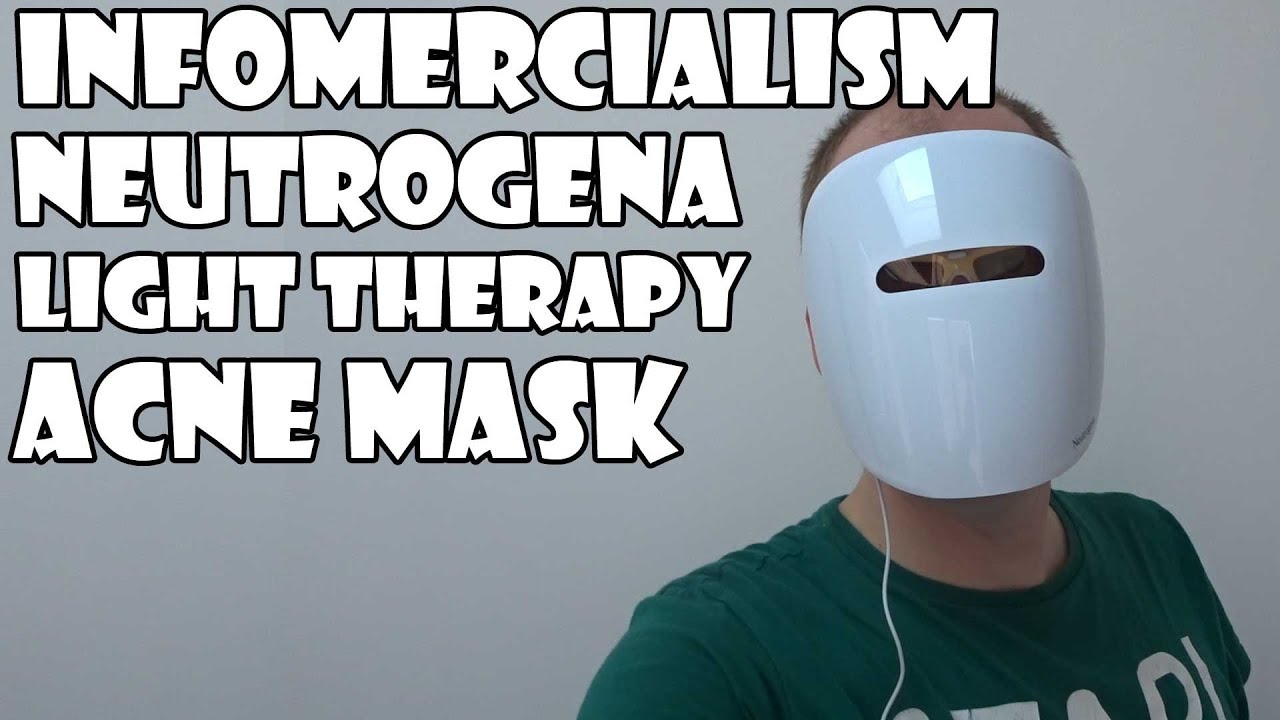 Infomercialism: Neutrogena Light Therapy Acne Mask