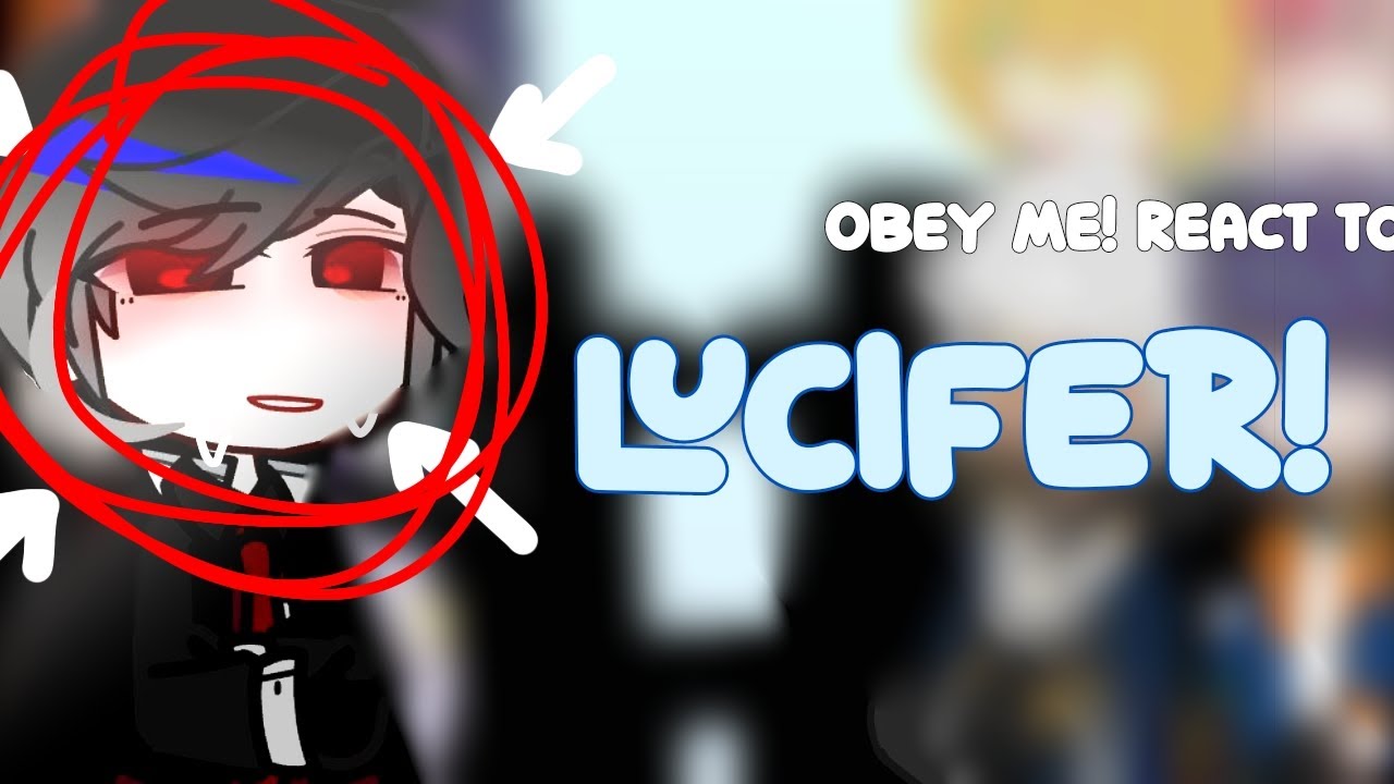 obey me react to lucifer |Obey me!|gacha club|