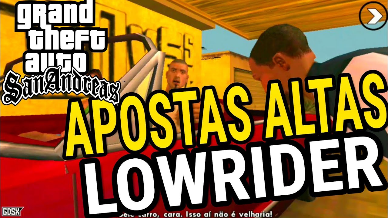 APOSTAS ALTAS, LOWRIDERS