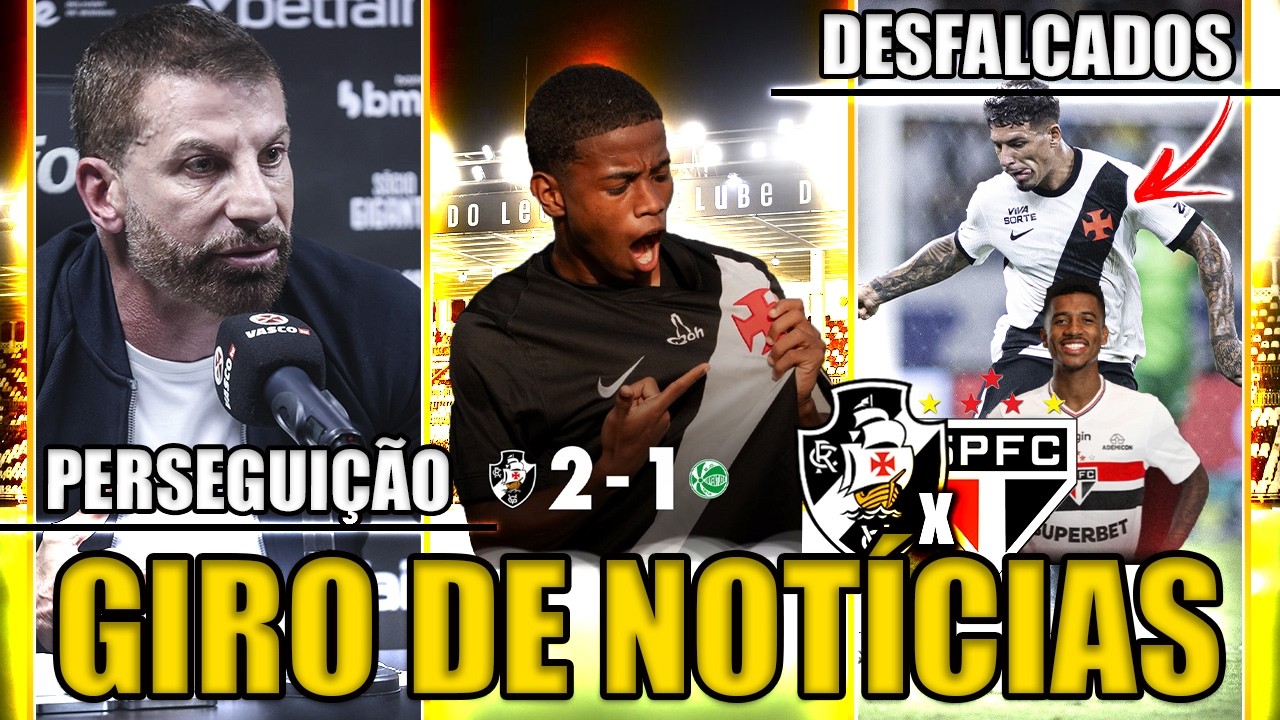 PEDRINHO PUNIDO | DESFALQUES VASCO x S&Atilde;O PAULO | &Uacute;LTIMAS NOT&Iacute;CIAS DO VASCO