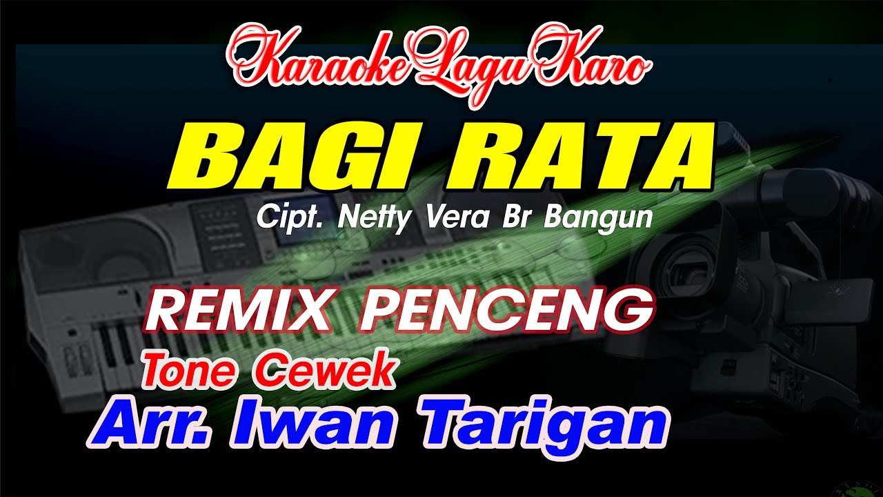 Karaoke Lagu Karo Bagi Rata Tone Cewek