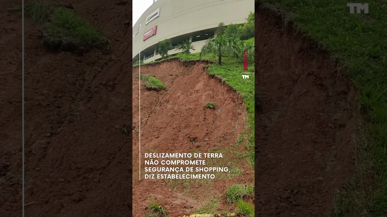 Deslizamento de terra n&atilde;o compromete seguran&ccedil;a de shopping, diz estabelecimento