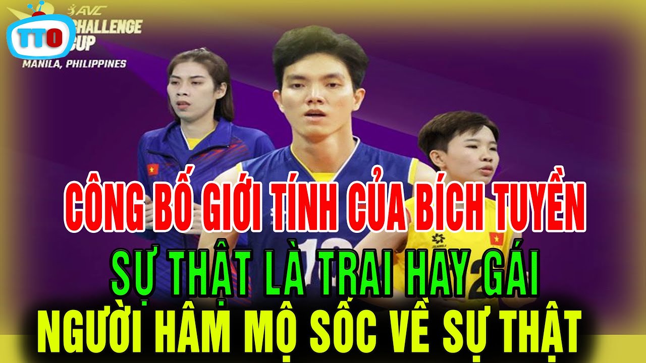 🔥NÓNG: Công bố giới tính của Bích tuyền, sự thật cô là trai hay gái?