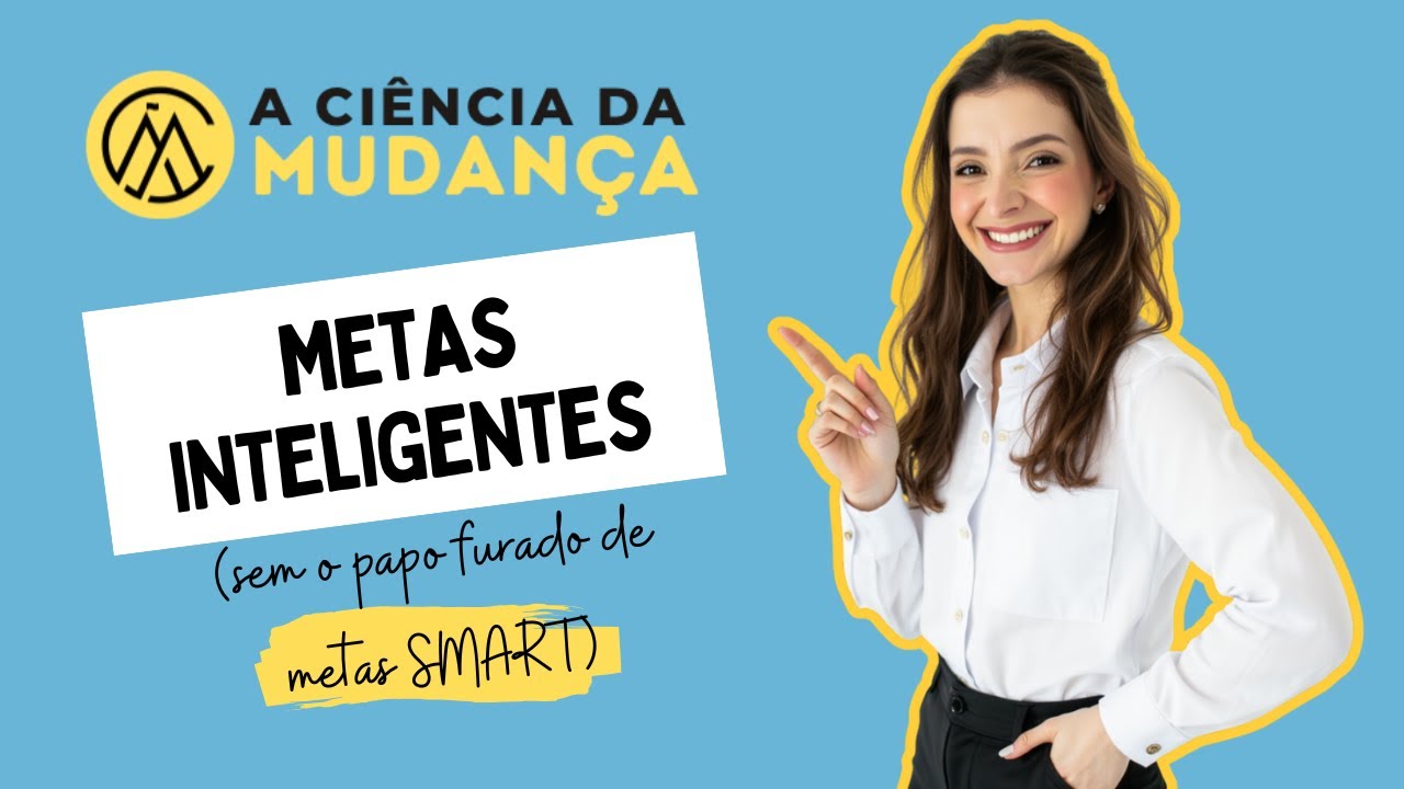 Como estabelecer METAS INTELIGENTES?