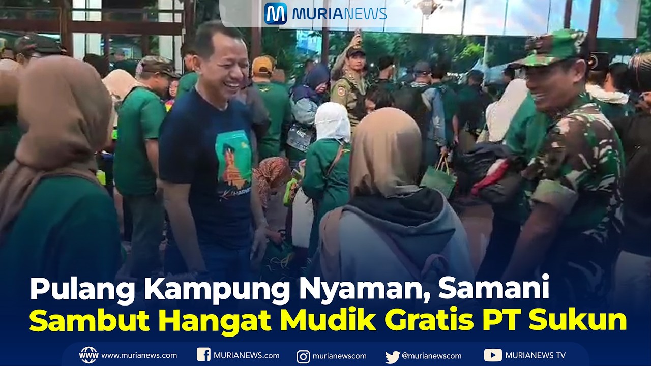 Pulang Kampung Nyaman, Samani Sambut Hangat Mudik Gratis PT Sukun