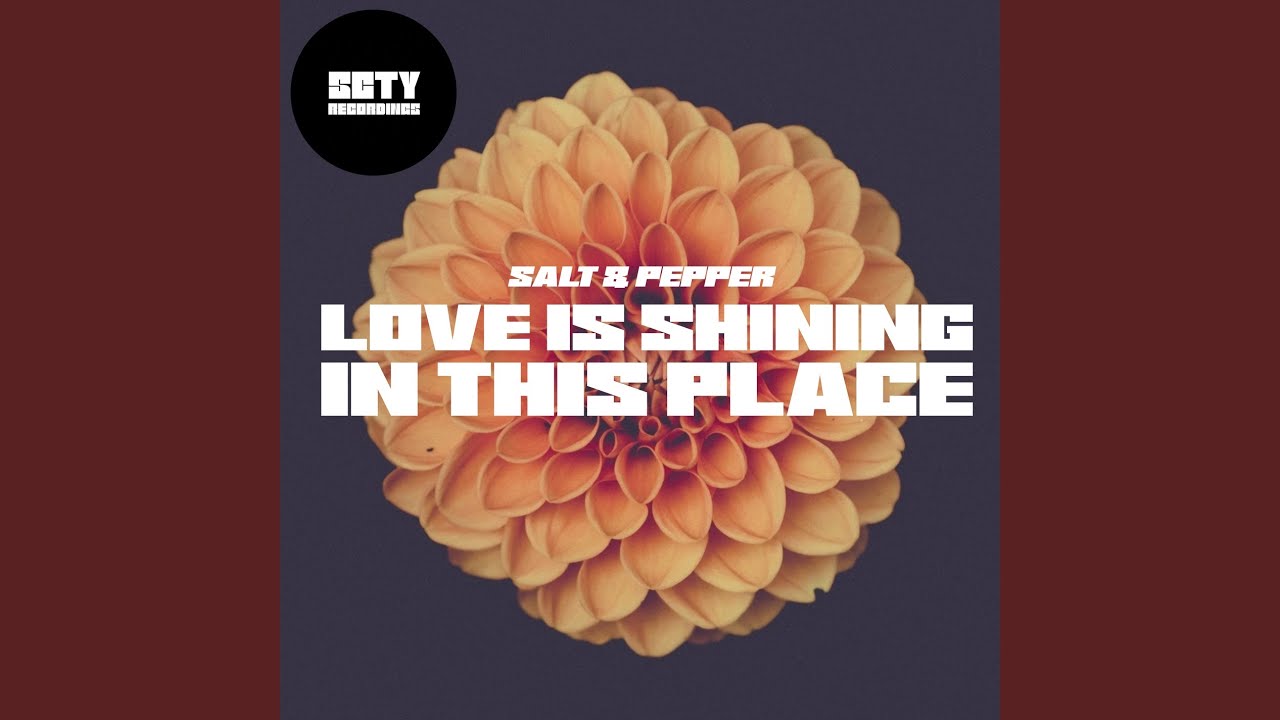Love Is Shining in This Place