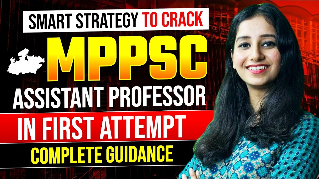 Smart Strategy to Crack MPPSC Assistant Professor in First Attempt Complete guidance