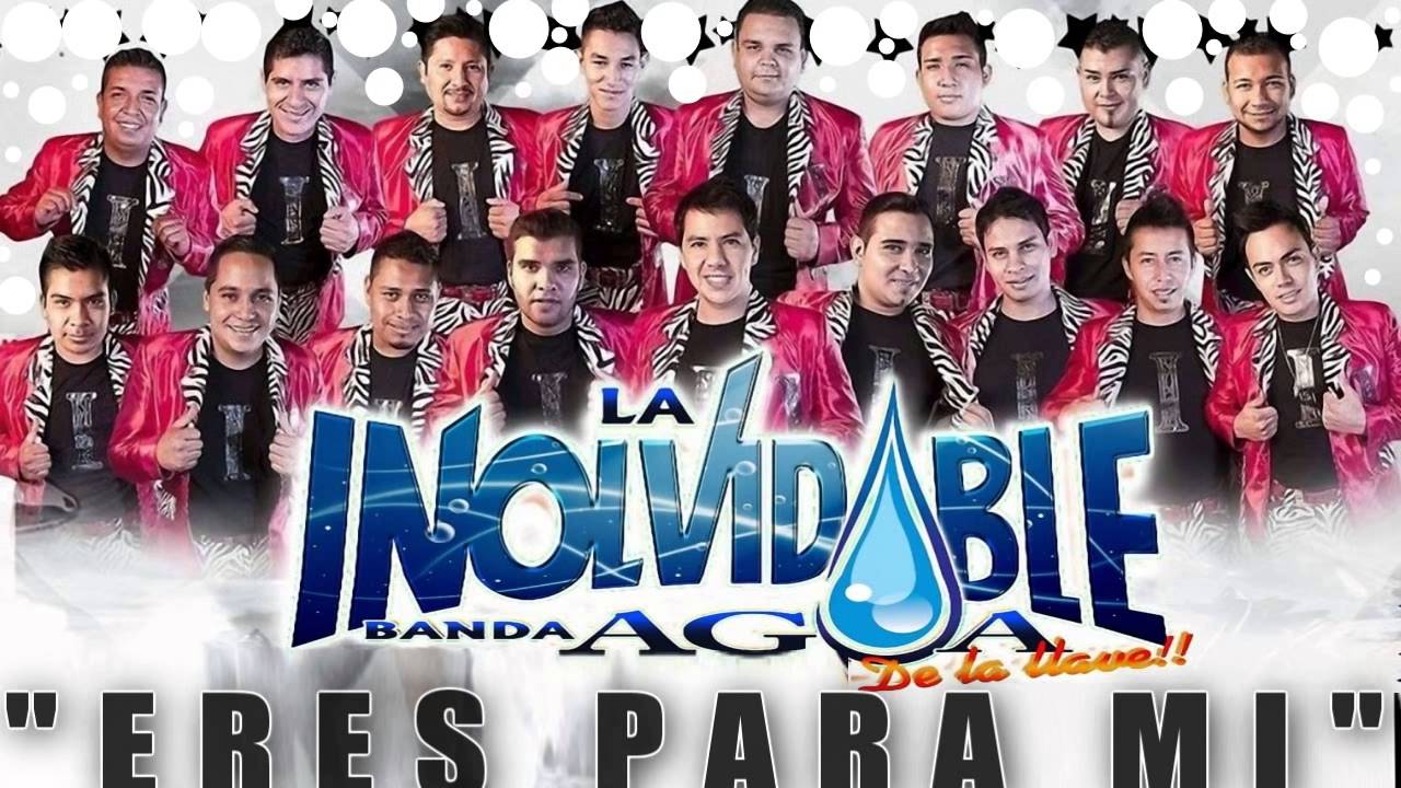 Eres Para Mi   La Inolvidable Banda Agua De La Llave 2015 Album Nuevo  DESCARGAR