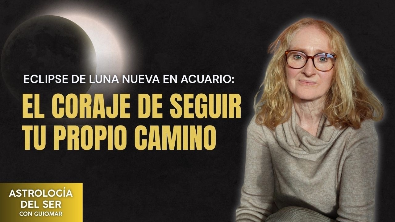 Eclipse de Luna Nueva en Acuario: El coraje de seguir tu propio camino I Guiomar