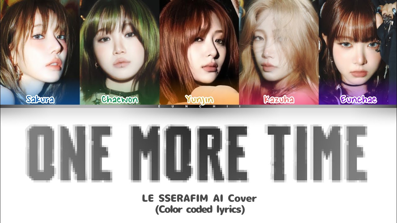[AI COVER] How would LE SSERAFIM sing 'One More Time' (Original by allday project) [REQUESTED]