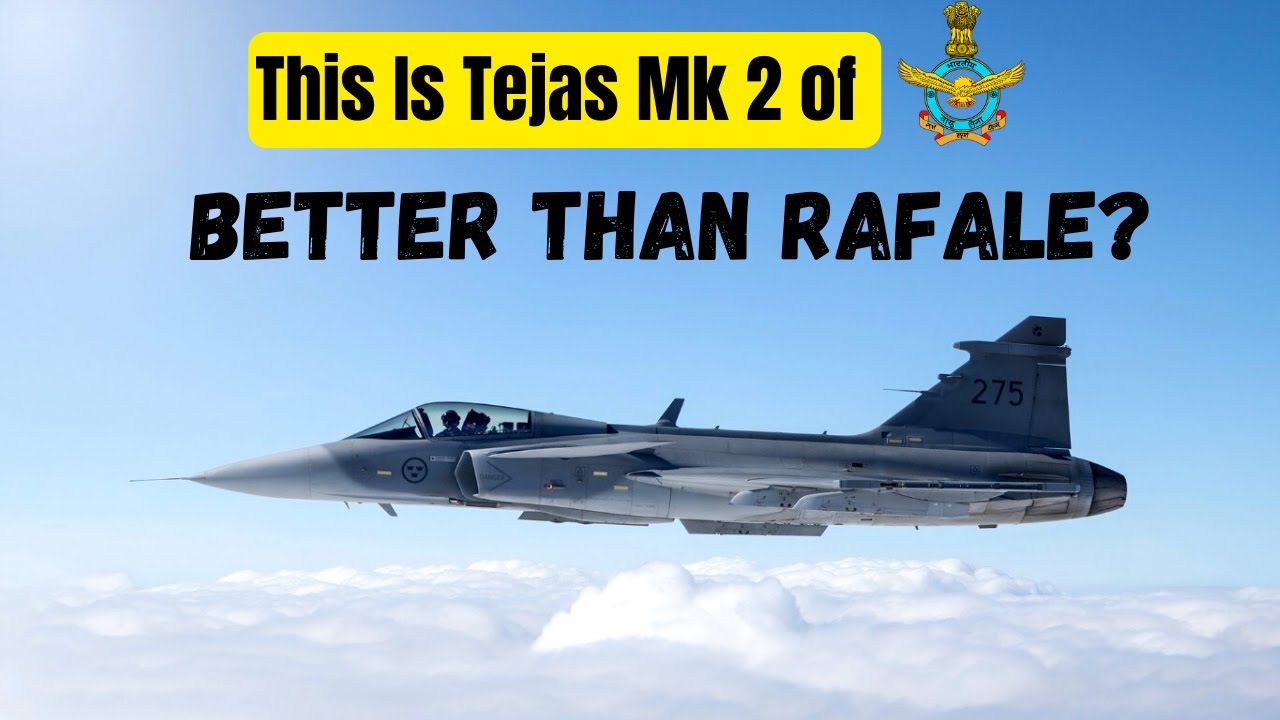 Tejas MK2 - Better Than Rafale? First Flight date Released !