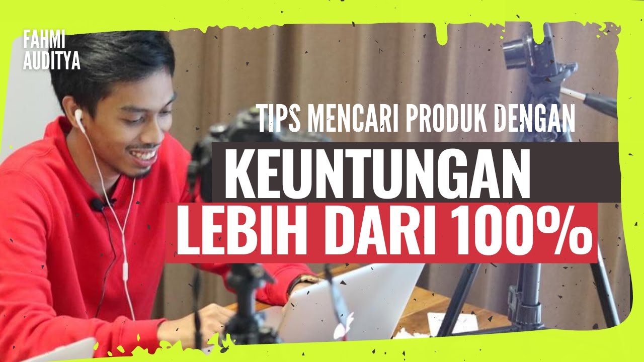 Tips Mencari Produk Dengan Keuntungan Lebih Dari 100%