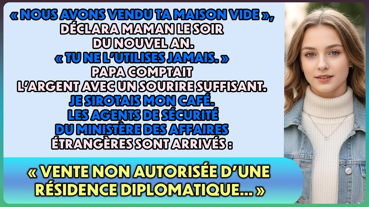 Mes parents ont vendu ma maison abandonnée, ignorant qu’elle était une propriété diplomatique
