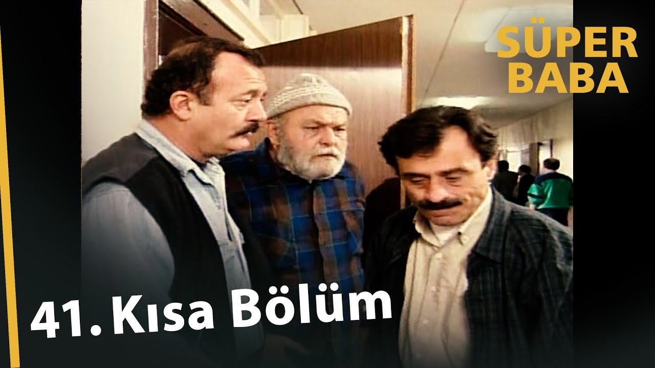 Süper Baba 41. Kısa Bölüm