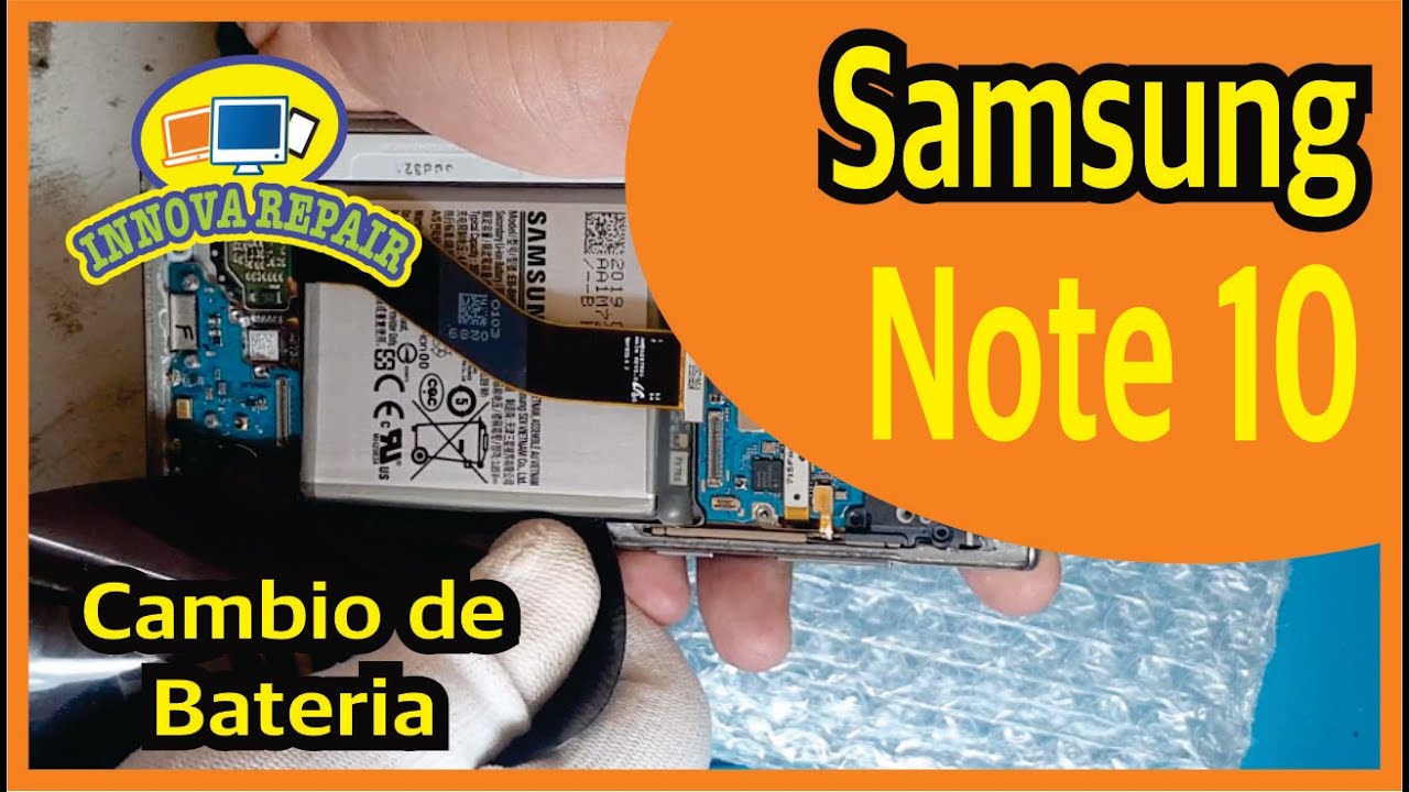 Samsung Note 10 Cambio de Batería