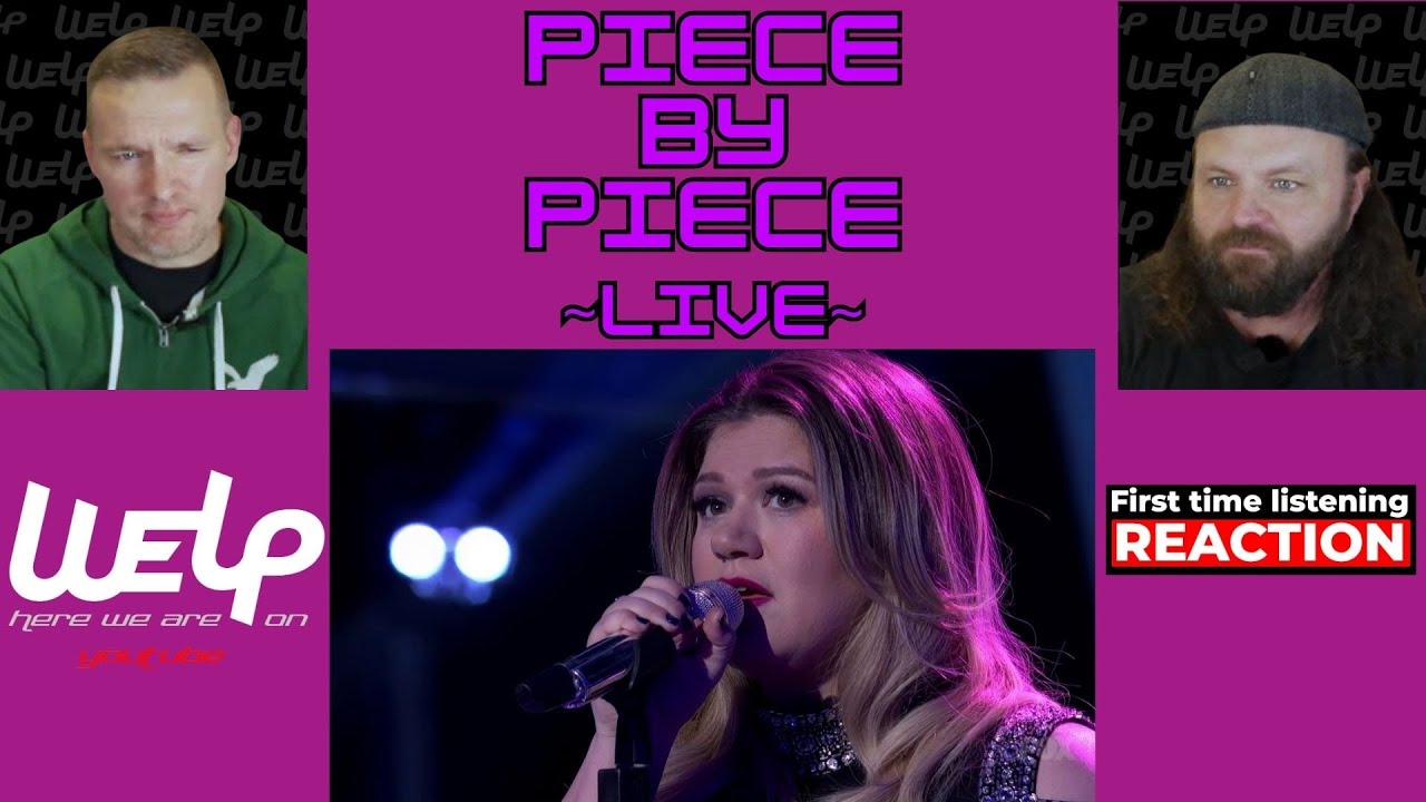 Kelly Clarkson - Piece By Piece (Live) | REACTION